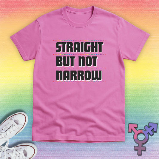Straight But Not Narrow T-shirt