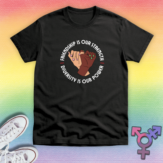 Friendship Is Our Strength T-shirt
