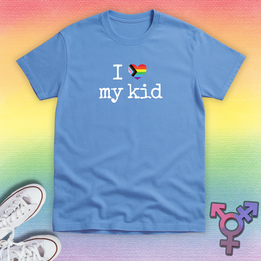 I Love My Kid T-shirt
