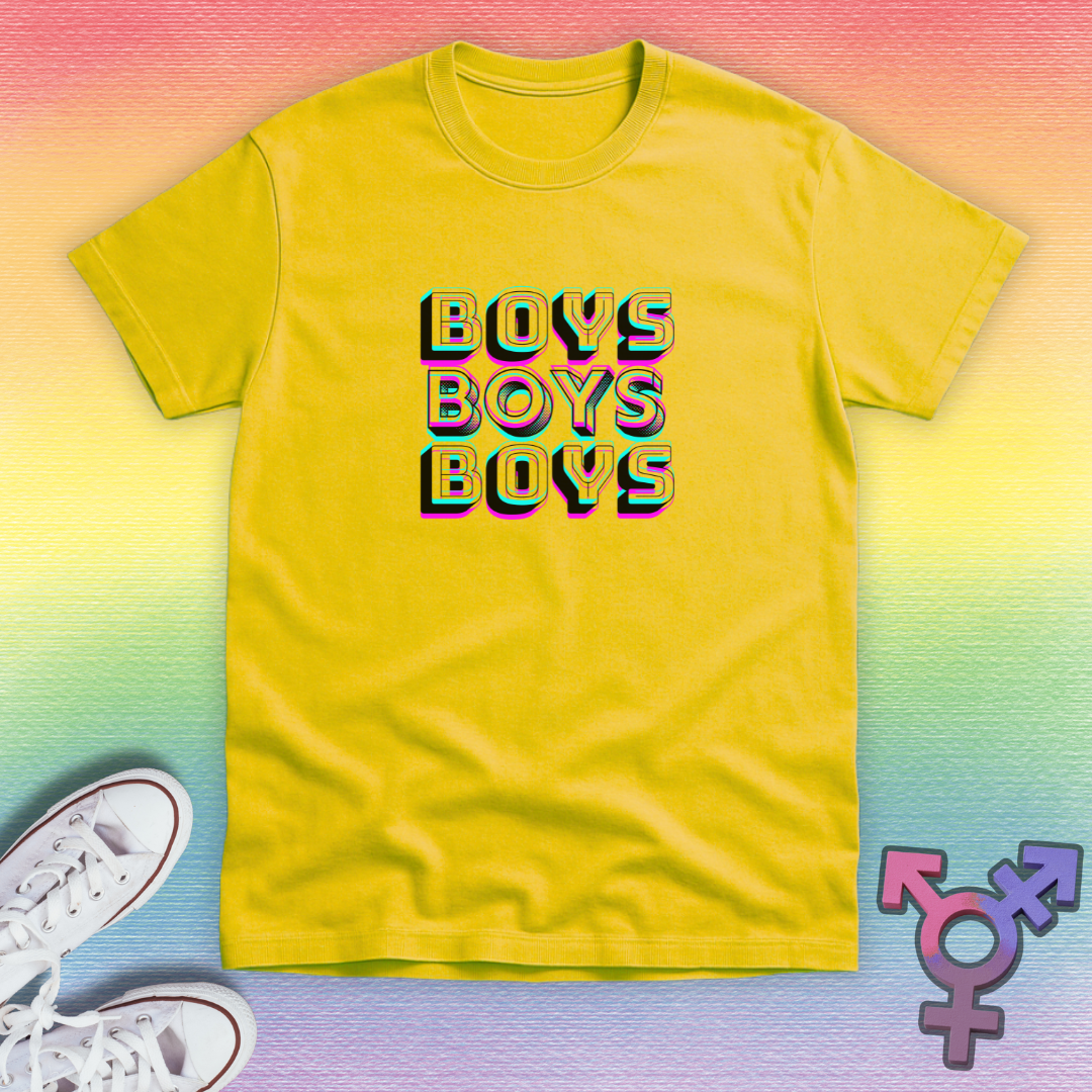 Boys Boys Boys T-shirt