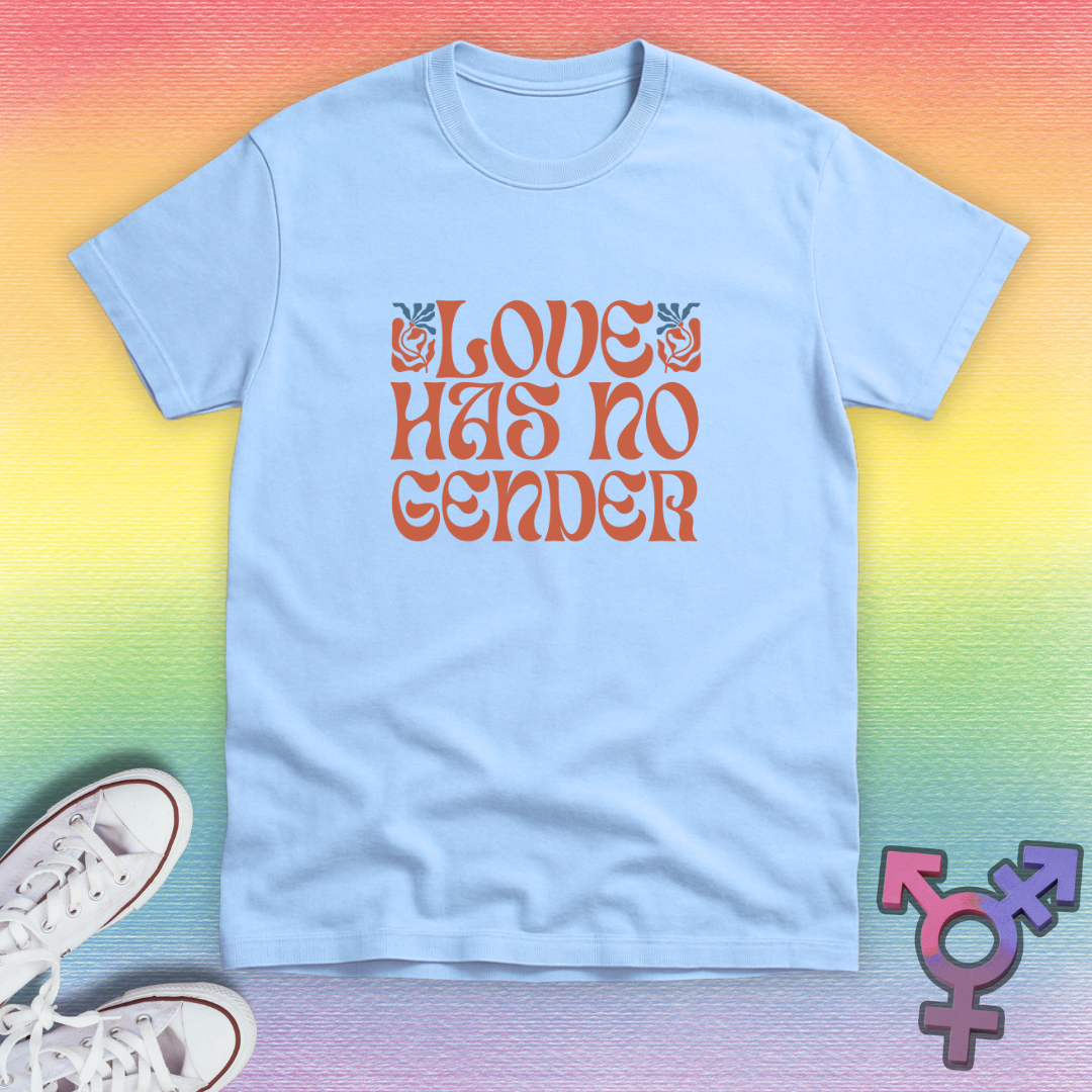 Love Has No Gender T-shirt