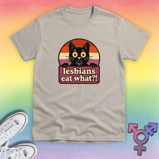 Lesbians Eat What T-shirt