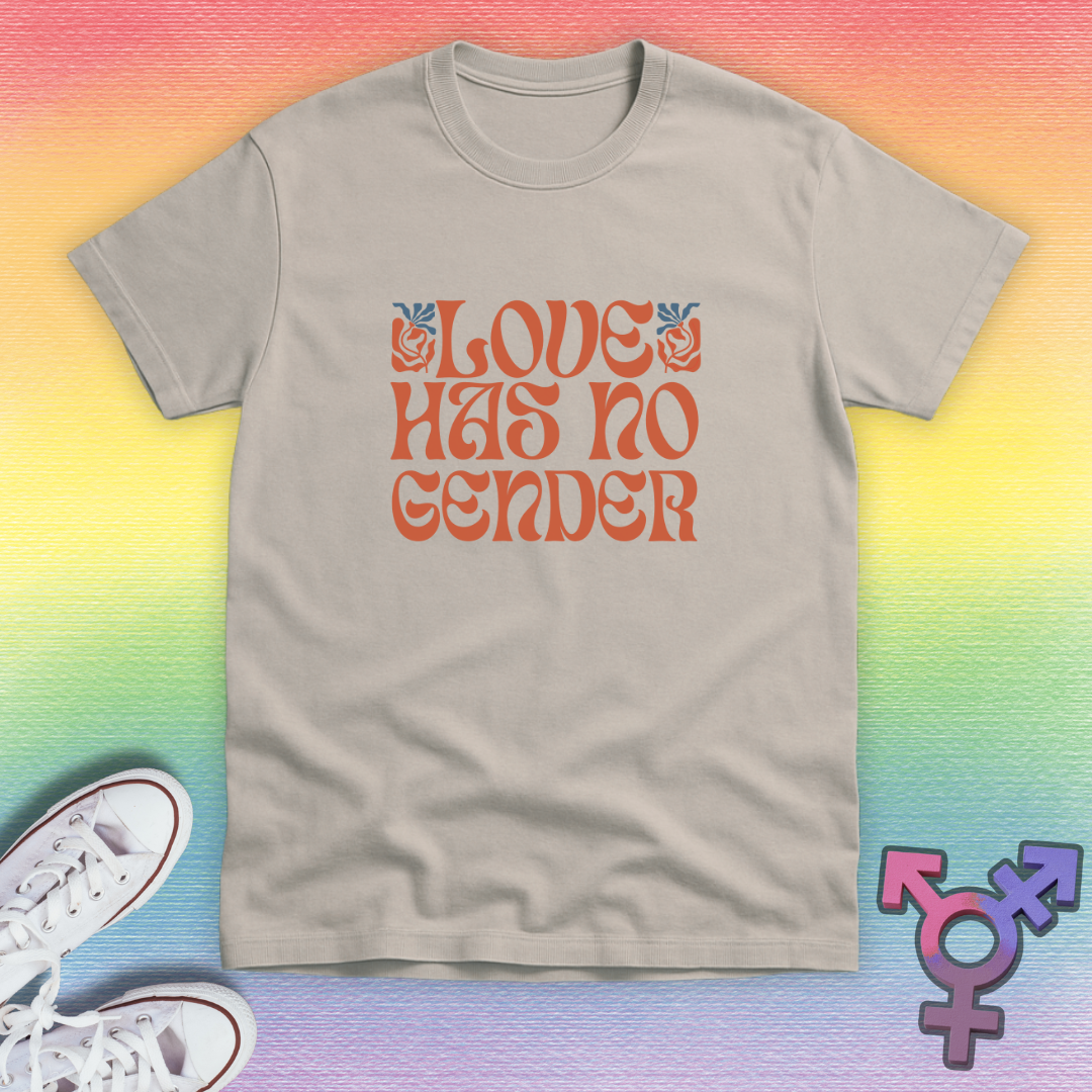 Love Has No Gender T-shirt