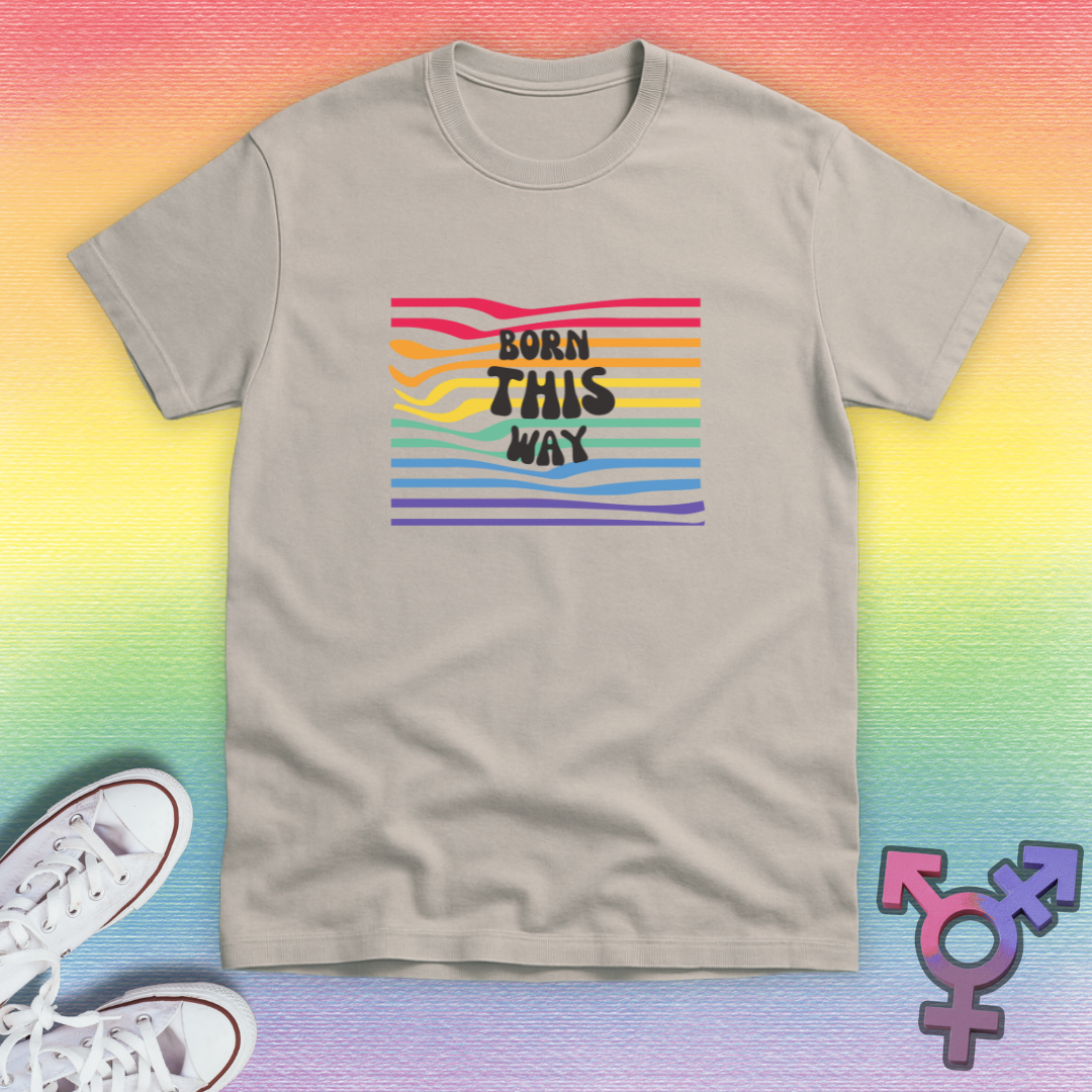 Born This Way T-shirt