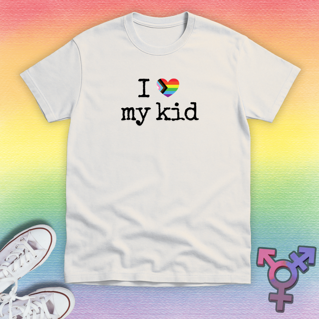 I Love My Kid T-shirt