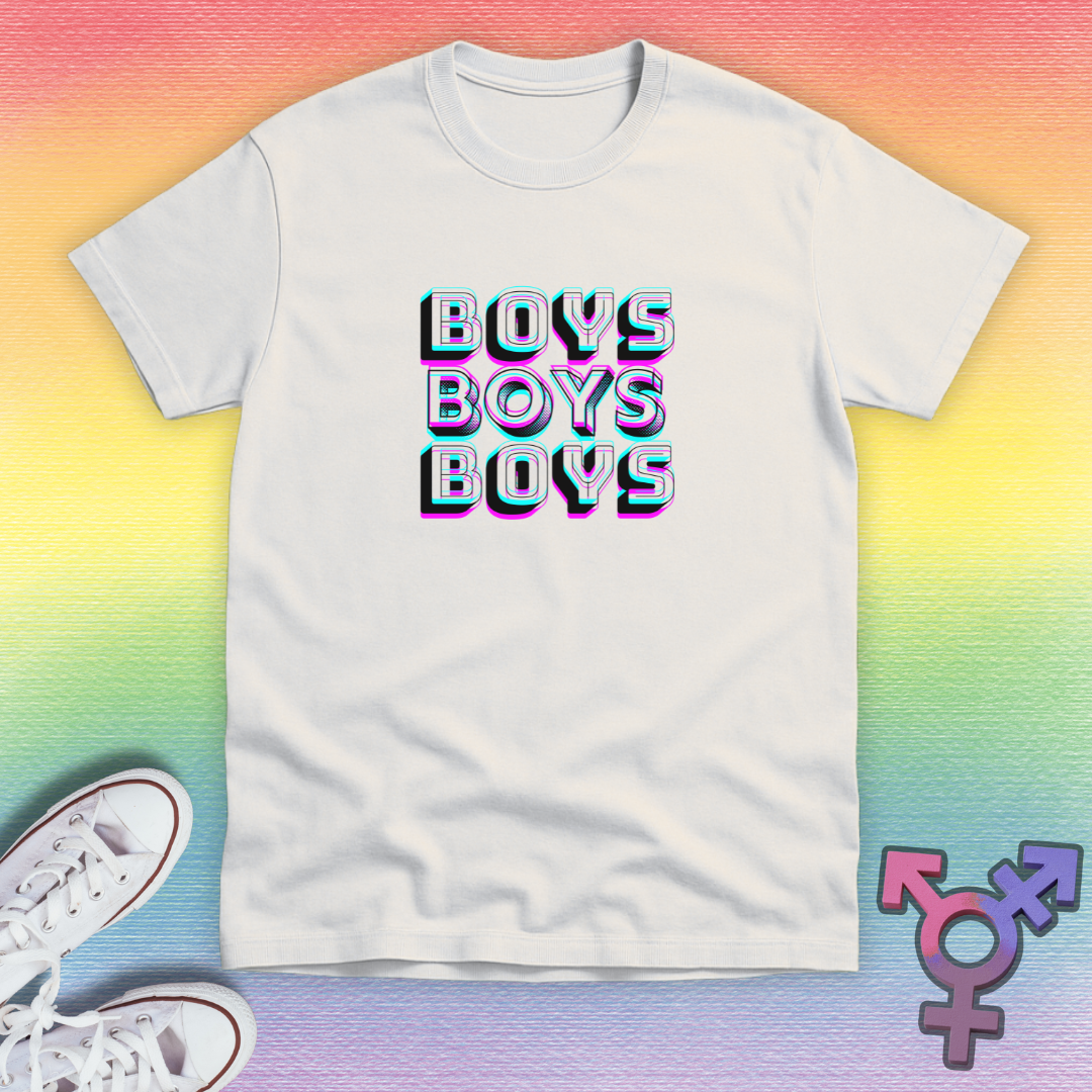 Boys Boys Boys T-shirt