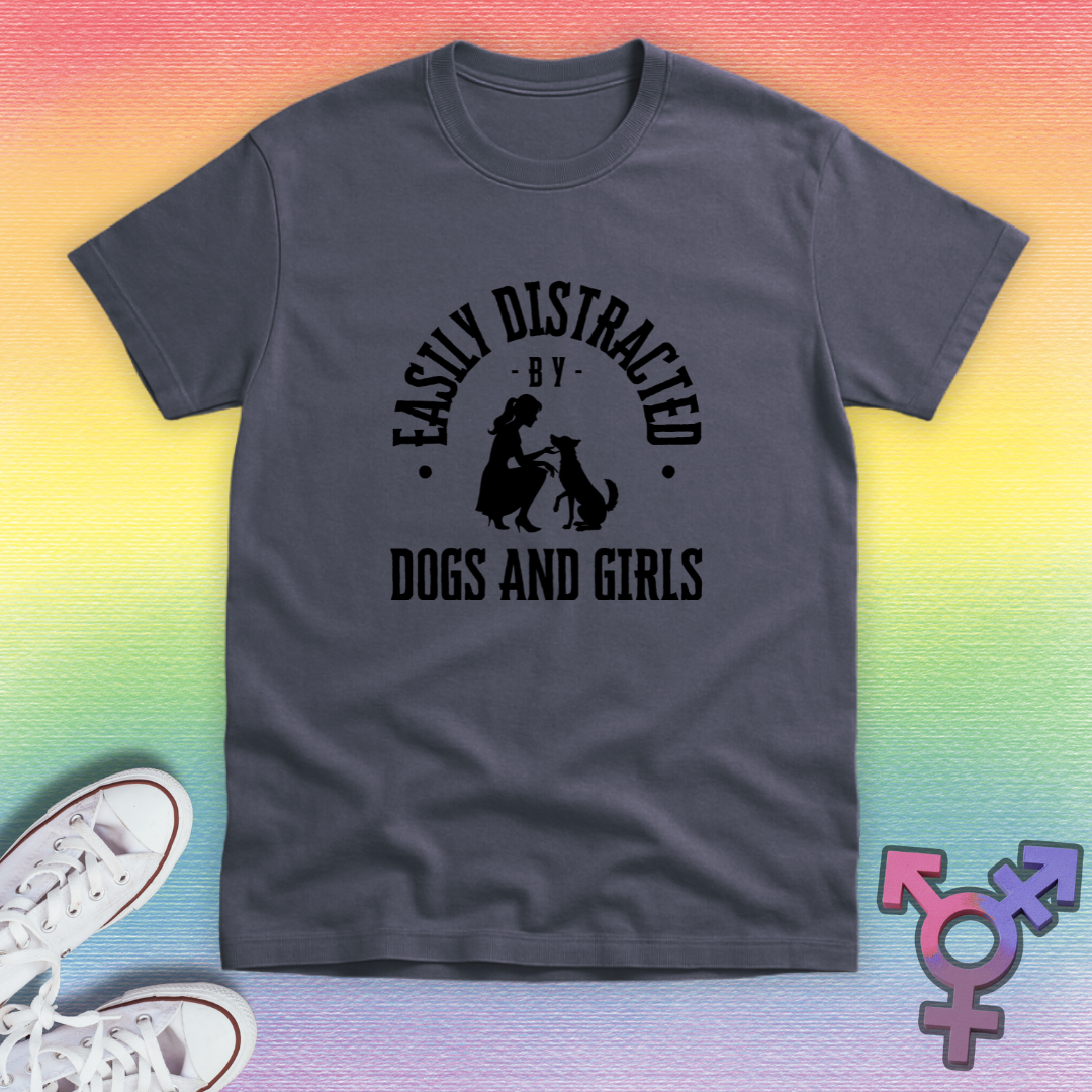 Distracted By Dogs And Girls T-shirt
