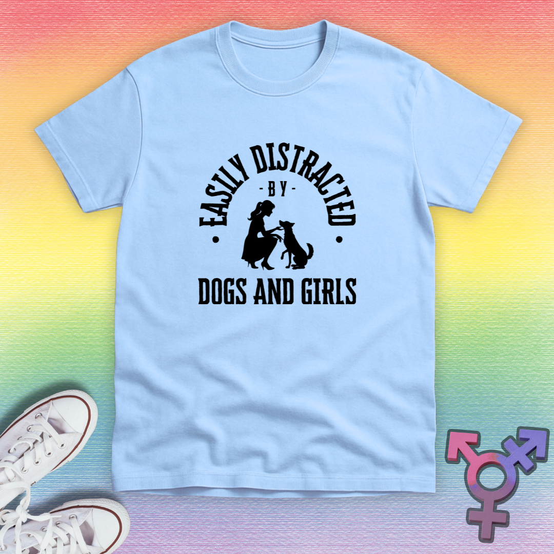 Distracted By Dogs And Girls T-shirt
