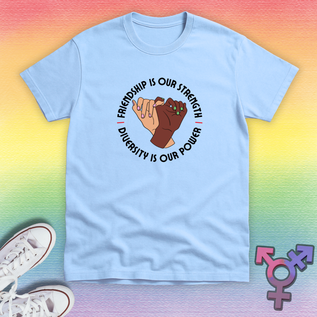 Friendship Is Our Strength T-shirt