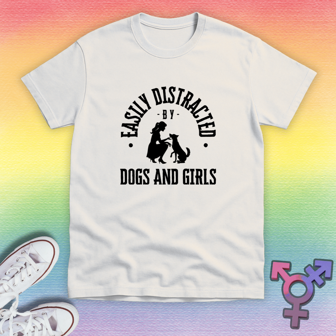 Distracted By Dogs And Girls T-shirt