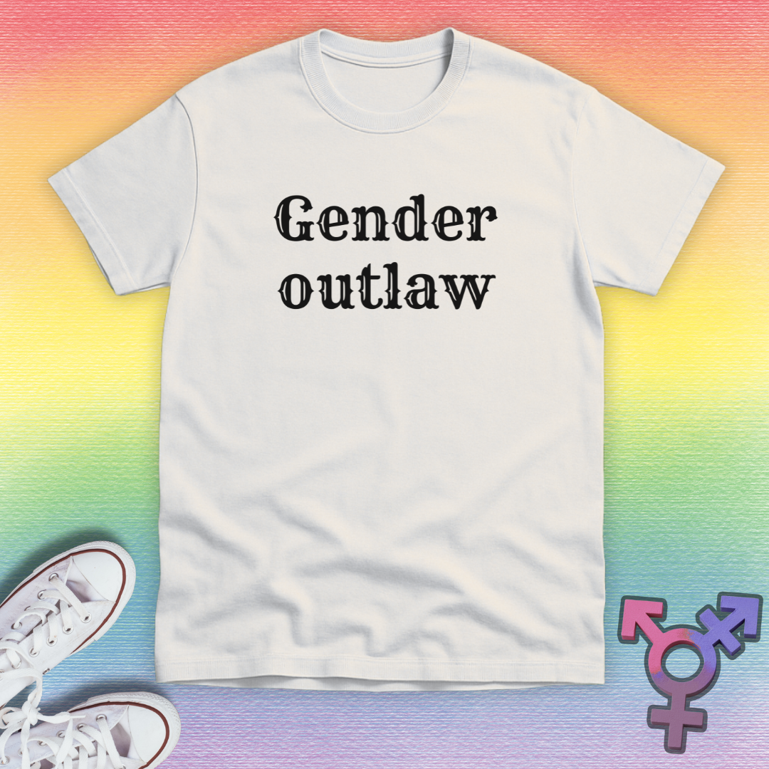 Gender Outlaw T-shirt